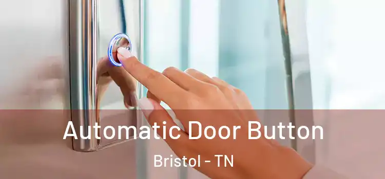 Automatic Door Button Bristol - TN