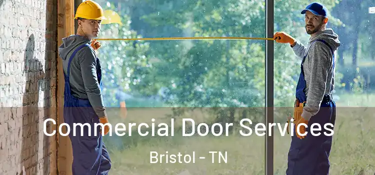 Commercial Door Services Bristol - TN
