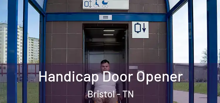 Handicap Door Opener Bristol - TN
