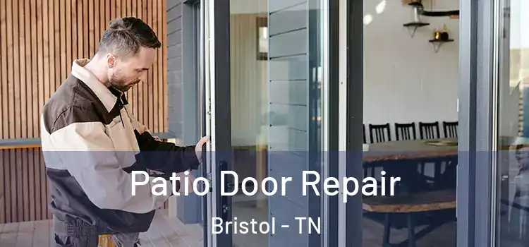 Patio Door Repair Bristol - TN